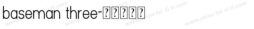 baseman three字体转换